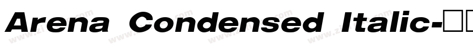 Arena Condensed Italic字体转换